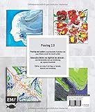 Pouring Effekte – Neue Techniken und Motive für Acrylic Pouring: Mit Chamäleon-Pour, 3D-Pour, Skin-Skulpturen und mehr - 2